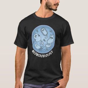 Cute Cat Meowcrobiology Bacteria Microbiology Scie T-Shirt