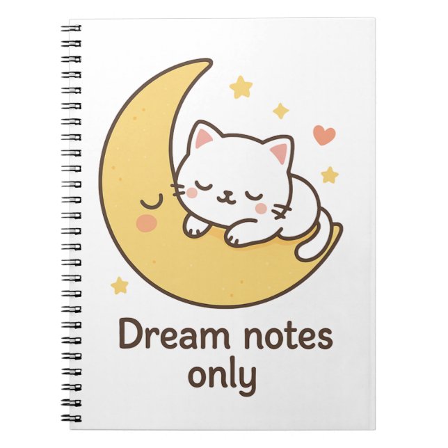 Cute Cat Moon  – “Dream Notes Only” Notebook (Front)