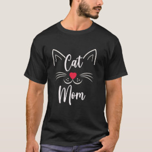 Cute Cat Mum Cat Kitten Face Feline Animal Pet Own T-Shirt