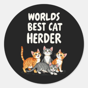 Cute Cat Mum Worlds Best Cat Herder Funny Classic Round Sticker