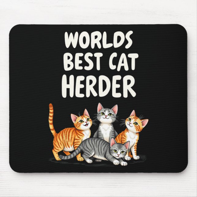 Cute Cat Mum Worlds Best Cat Herder Funny  Mouse Mat (Front)