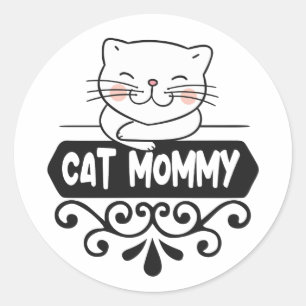 Cute Cat mummy pet animal lover Classic Round Sticker