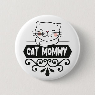 Cute Cat mummy pet animal lovers 6 Cm Round Badge