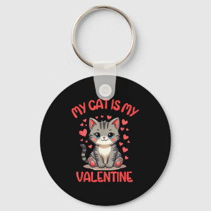 Cute Cat, My Cat Is My Valentine, Single For Valen Key Ring