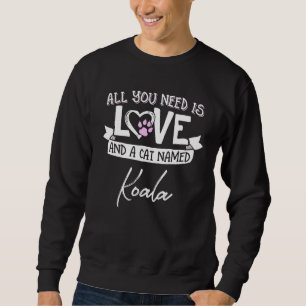 Cute Cat Named Koala  For Women And Girls Sweatshirt