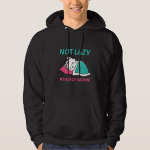Cute Cat Not Lazy Energy Saving Hoodie