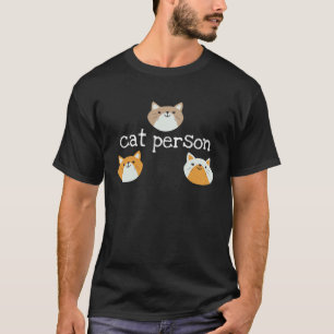 Cute Cat Person with Kitten Faces T-Shirt