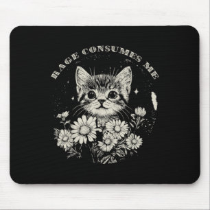 Cute Cat Rage Consumes Me Funny Sarcastic Kitten F Mouse Mat