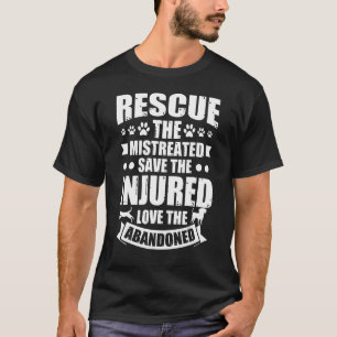 Cute Cat Rescuers Animal Rescue The Mistreated Pet T-Shirt
