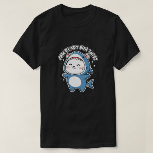 Cute Cat Shark Costume "Jaw Ready For This?" T-Shirt