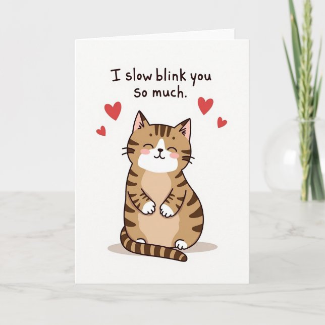Cute Cat Slow Blink Love Card (Front)