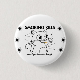 Cute Cat -Smoking Kills Funny Anti-Smoking Design 3 Cm Round Badge