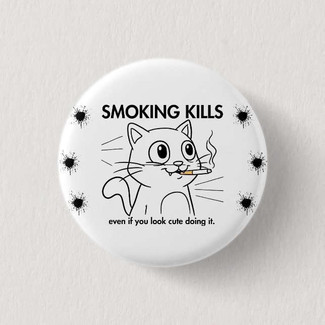 Cute Cat -Smoking Kills Funny Anti-Smoking Design 3 Cm Round Badge (Front)