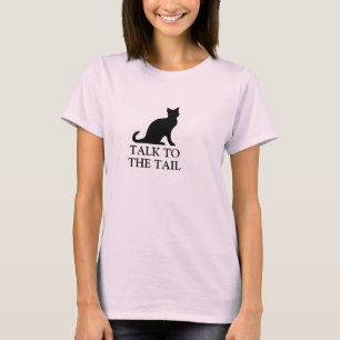 Cute cat t shirt talk to the tail