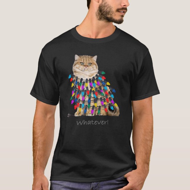 Cute Cat Tangled In Christmas Whatever T-Shirt (Front)
