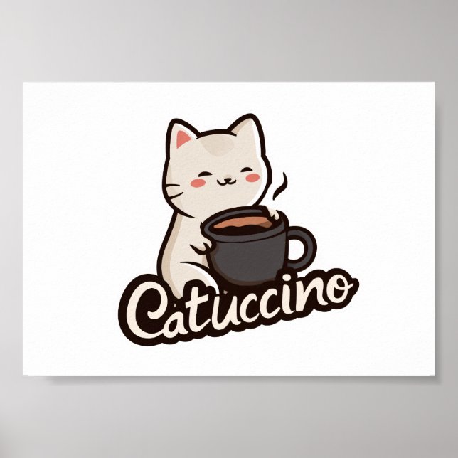 Cute Cat with Coffee – Catuccino Poster (Front)