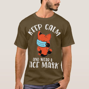 Cute Cat With Face Mask Keep Calm And Wear A Face  T-Shirt