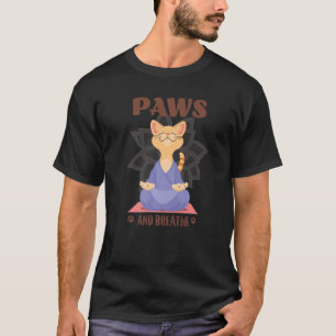 Cute Cat Yoga Paws And Breathe   T-Shirt