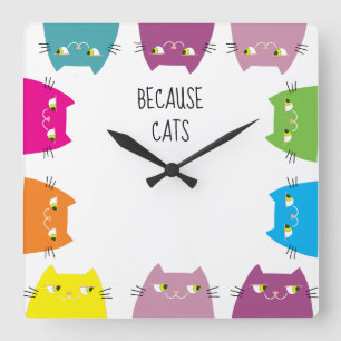 Cute Cats Funny Quote Square Wall Clock