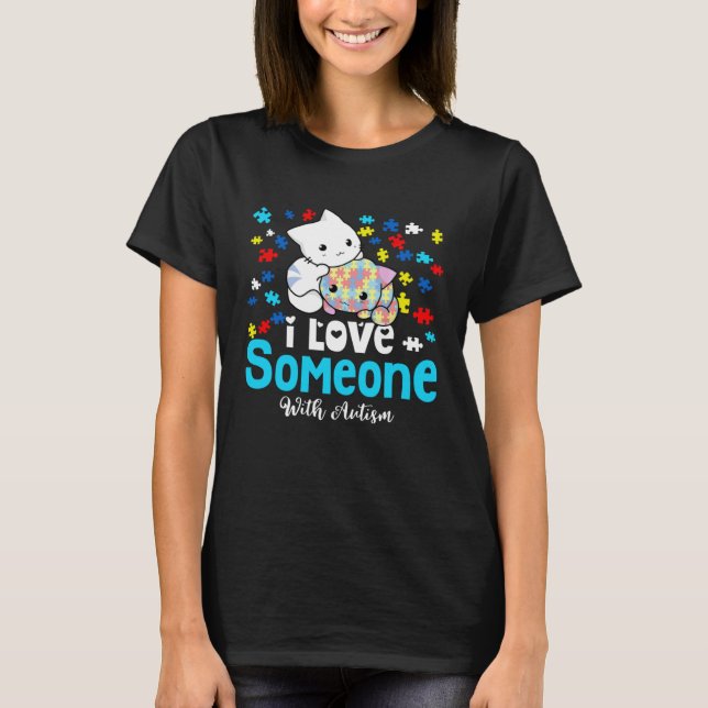 Cute Cats I Love Someone With Autism Colour Puzzle T-Shirt (Front)