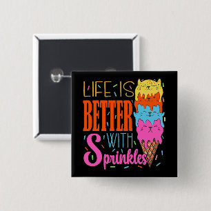 Cute Cats Life Is Better With Sprinkles Cat Lovers 15 Cm Square Badge