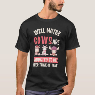 Cute Cattle Cow Saying For Cow Cow Custom T-Shirt