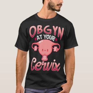 Cute Cervi Obstetrician Gynaecologist Doctor OBGYN T-Shirt