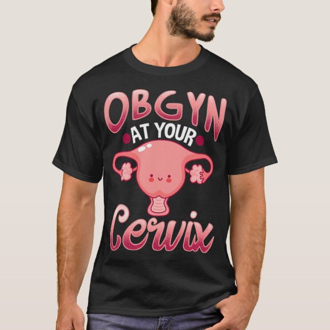 Cute Cervi Obstetrician Gynaecologist Doctor OBGYN T-Shirt (Front)