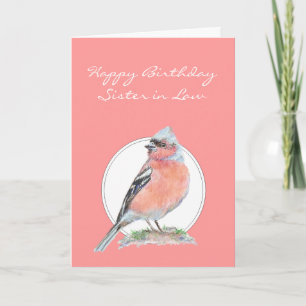 Cute Chaffinch, Birthday Sister -in-Law Card
