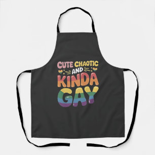 Cute Chaotic and Kinda Gay LGBTQ Pride Month Apron