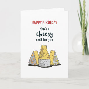 Cute Cheese Pun Funny Cheesy Birthday Card