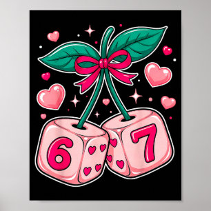 Cute Cherry Dice Valentine Pink Kawaii 67 Meme Sty Poster