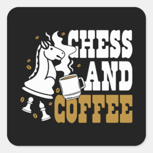 Cute Chess and Coffee Chess Lover Knight Art Square Sticker