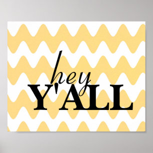 cute chevron stripes pattern with text hey y'all poster