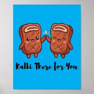 Cute Chibi Korean Bbq Kalbi There For You Friends Poster