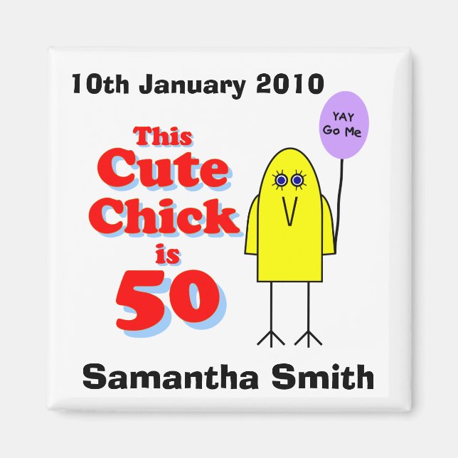 Cute chick is 50! magnet (Front)