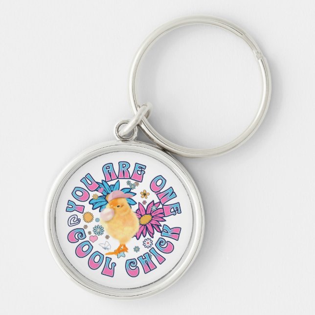 Cute Chick - You are One Cool Chick Key Ring (Front)