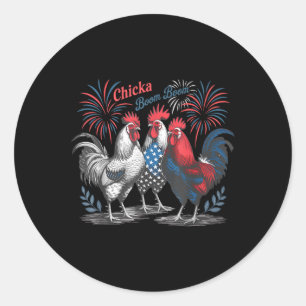 Cute Chicka Boom Boom Funny Chicken 4th Of July Pa Classic Round Sticker