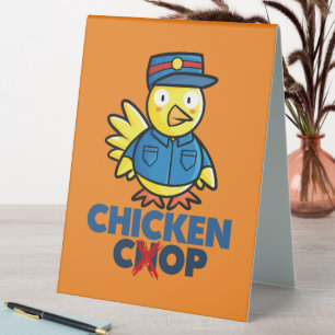 Cute Chicken Cop Design Table Tent Sign