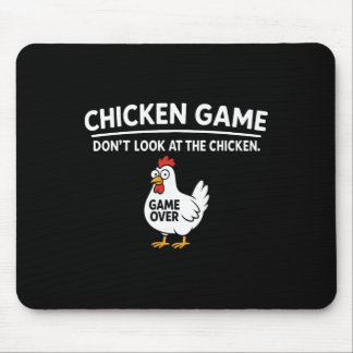 Cute Chicken Game Don't Look At The Chicken Funny  Mouse Mat