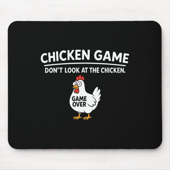 Cute Chicken Game Don't Look At The Chicken Funny  Mouse Mat (Front)
