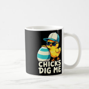 Cute Chicks Dig Me Easter Coffee Mug