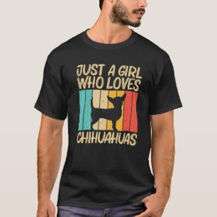 Cute Chihuahua Design For Girls Mum Chihuahua Pet T-Shirt