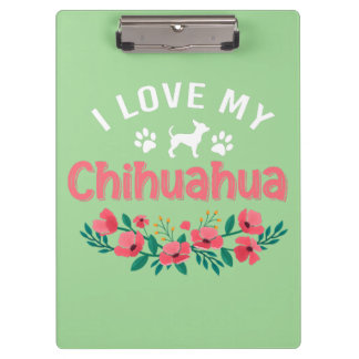Cute Chihuahua Dog I Love My Chihuahua Dog  Clipboard