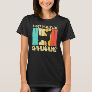 Cute Chihuahua For Men Women Chihuahua Pet Dog T-Shirt