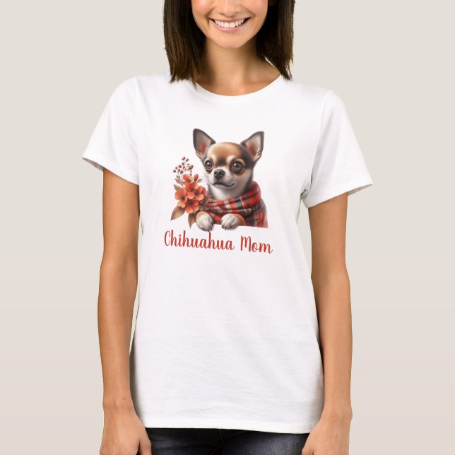 Cute Chihuahua Mom Dog Puppy with Flowers T-Shirt (Front)