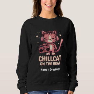 Cute Chill Cat on the Beat Trendy Design Sweatshirt
