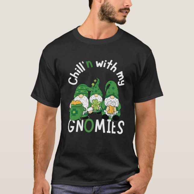 Cute Chill n With My Gnomies  St Patricks day hand T-Shirt (Front)