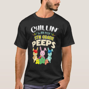 Cute Chillinu2019 With My 5th Grade Bunnies Happy T-Shirt