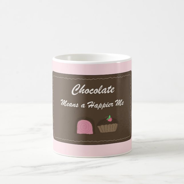 Cute Chocolate Saying Coffee Mug (Center)